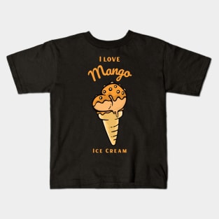 I Love Mango Ice Cream Kids T-Shirt